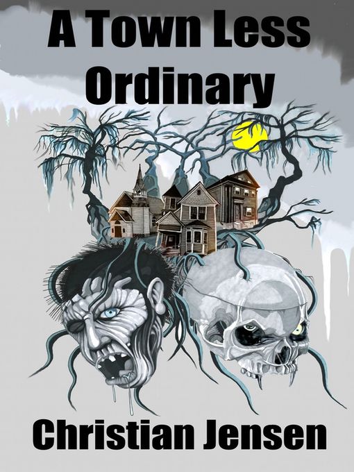 Title details for A Town Less Ordinary by Christian Jensen - Available